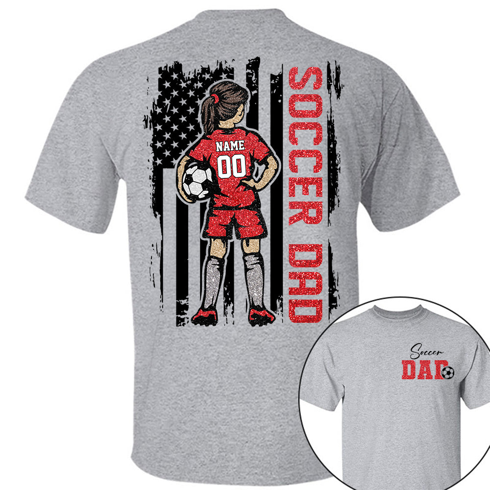 Soccer Dad Personalized Soccer Boy or Girl Shirt For Dad Custom Kids Name Custom Kids Name Soccer Dad Gift For Dad T1807 VH01