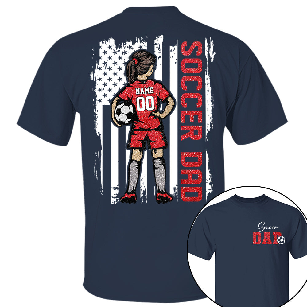 Soccer Dad Personalized Soccer Boy or Girl Shirt For Dad Custom Kids Name Custom Kids Name Soccer Dad Gift For Dad T1807 VH01