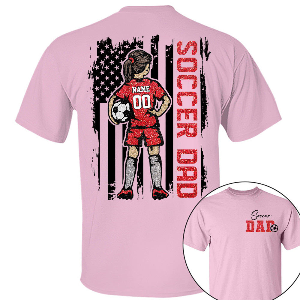Soccer Dad Personalized Soccer Boy or Girl Shirt For Dad Custom Kids Name Custom Kids Name Soccer Dad Gift For Dad T1807 VH01