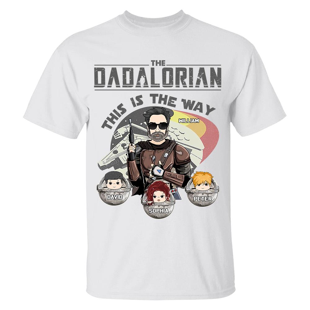 The Dadalorian This Is The Way Personalized Shirt Gift For Dad - Custom Father's Day Gift 2026 Vr3 Hv01