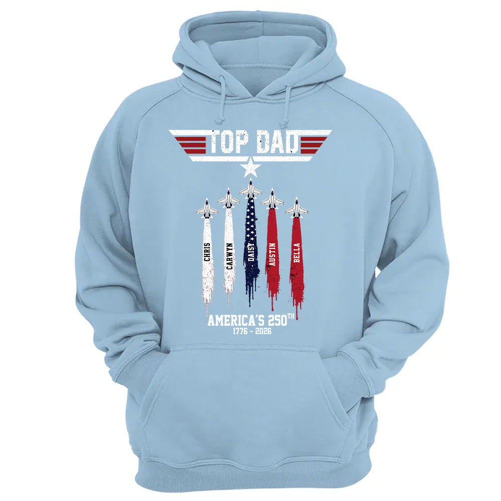 Top Gun Top Dad America 250th Anniversary Personalized T-Shirt for Father & Grandpa NA02 TH23