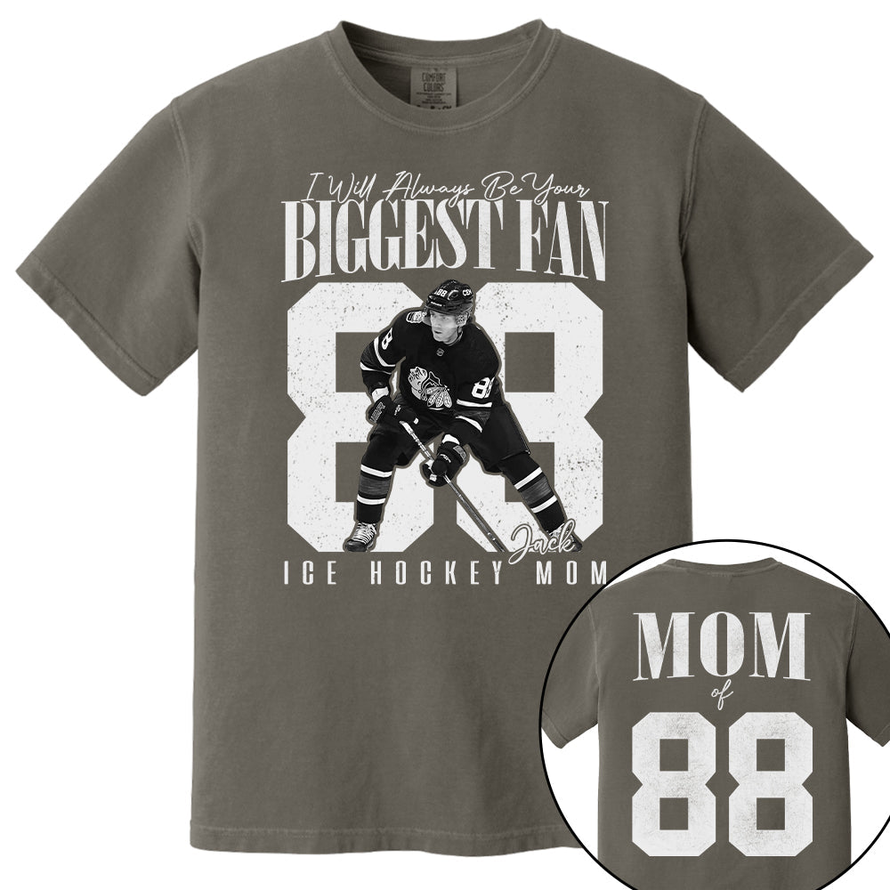 Ice Hockey Mom - I'll Always Be Your Biggest Fan - Custom Photo Player Ice Hockey Shirt T1807 T24