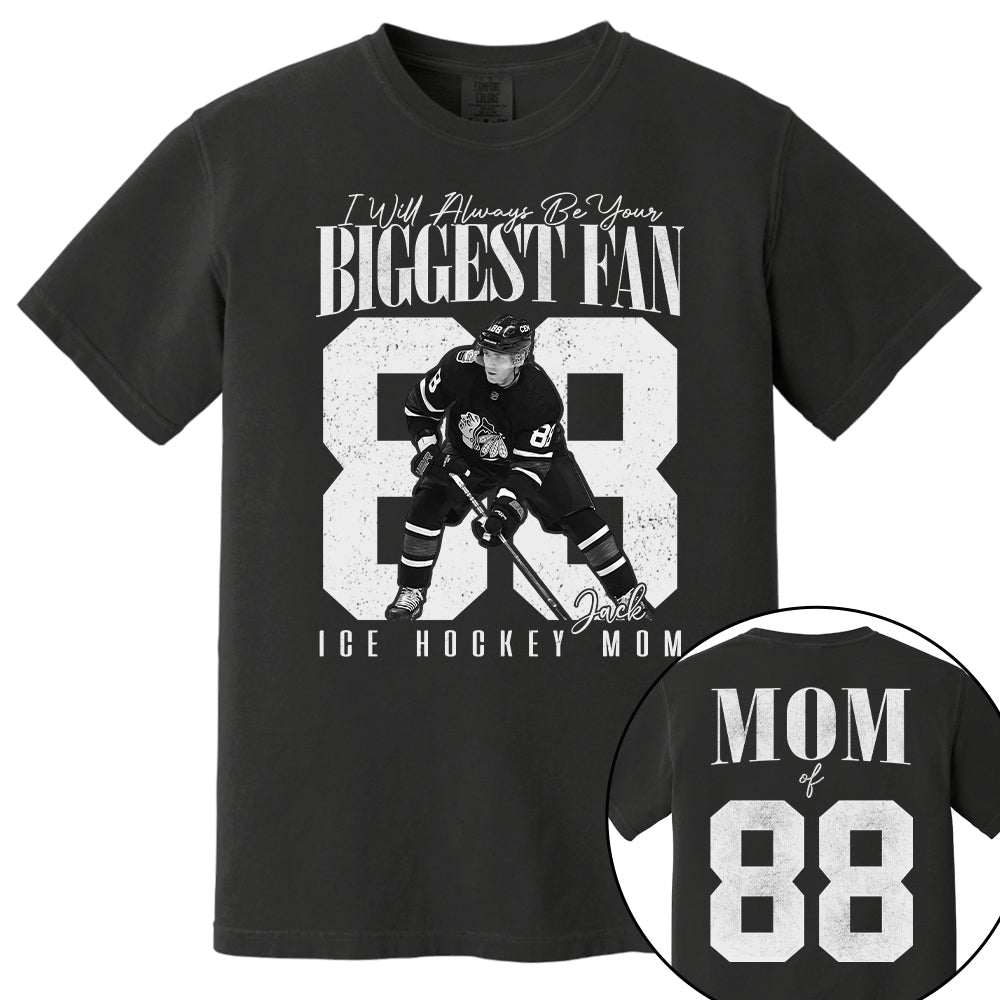 Ice Hockey Mom - I'll Always Be Your Biggest Fan - Custom Photo Player Ice Hockey Shirt T1807 T24