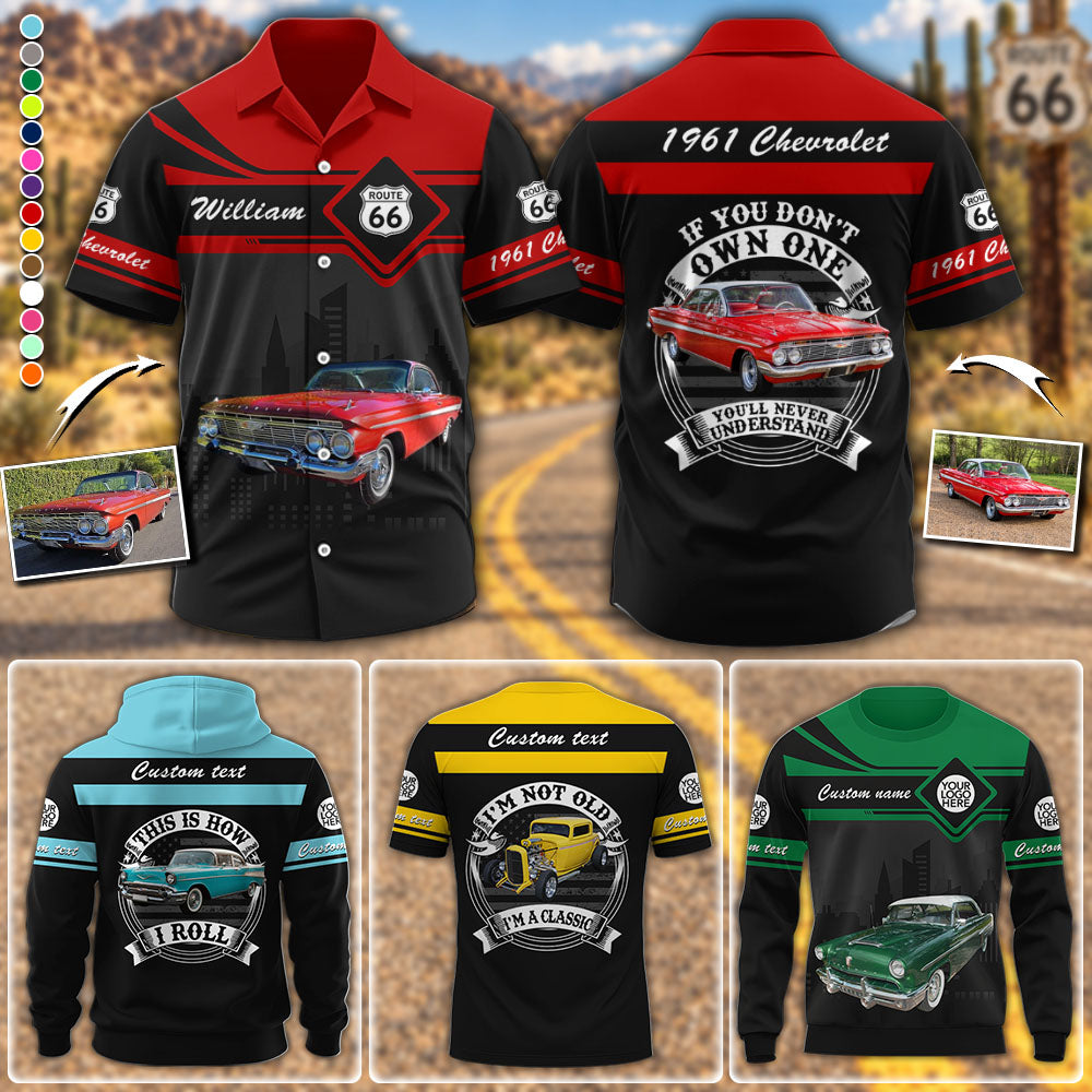 If You Don't Own One You'll Never Understand Custom Vehicle Photo All Over Print Shirt For Loved Ones K1702 MT2