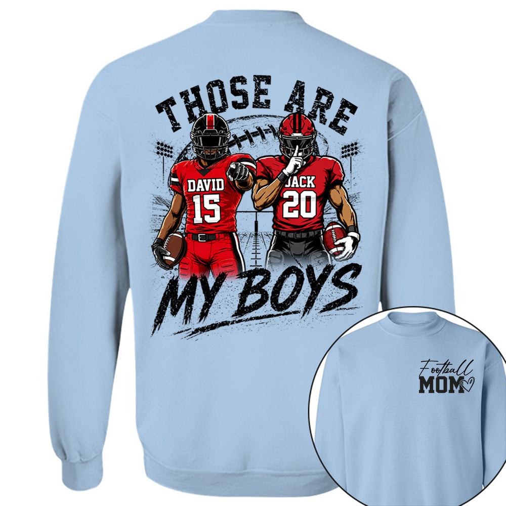 Personalized Football Mom Shirt, Custom Those Are My Boys T-Shirt, Team Name & Player Number Tee, Football Season Gift Na02 VH01