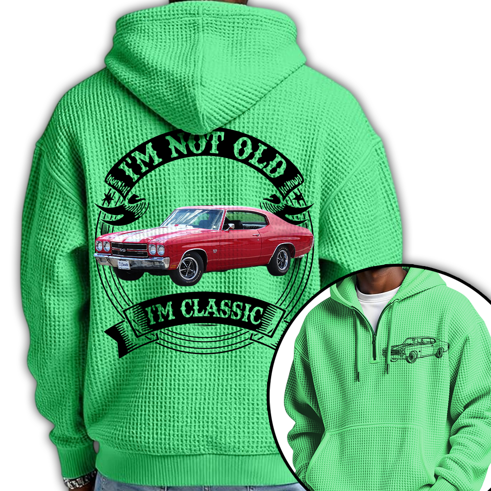 I'm Not Old I'm Classic Chevelle 1970 SS 454 Graphic Personalized Car's Photo Quarter Zip Hoodie Hv01