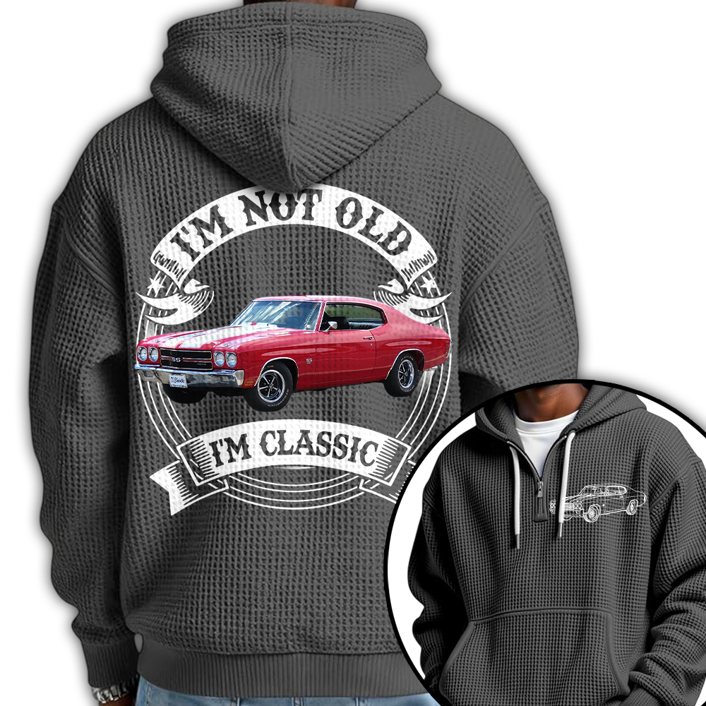 I'm Not Old I'm Classic Chevelle 1970 SS 454 Graphic Personalized Car's Photo Quarter Zip Hoodie Hv01
