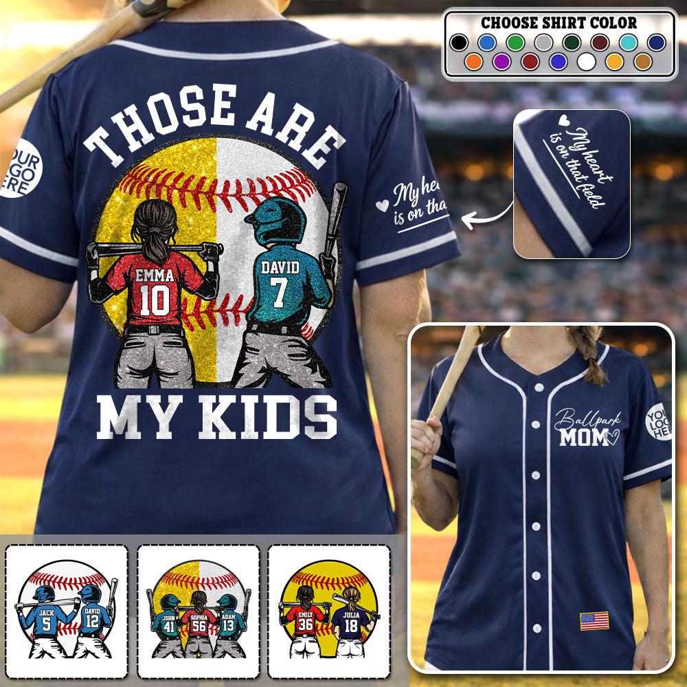 Baseball Softball Mom Ballpark Mom - Personalized Baseball Jersey - Those Are My Kids Baseball Jersey Gift For Sport Family T1807 Pt99