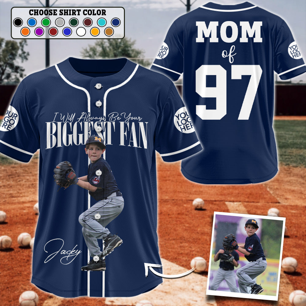 I'll Always Be Your Biggest Fan - Baseball Jersey For Baseball Mom, Dad, Family,... A2110 T24