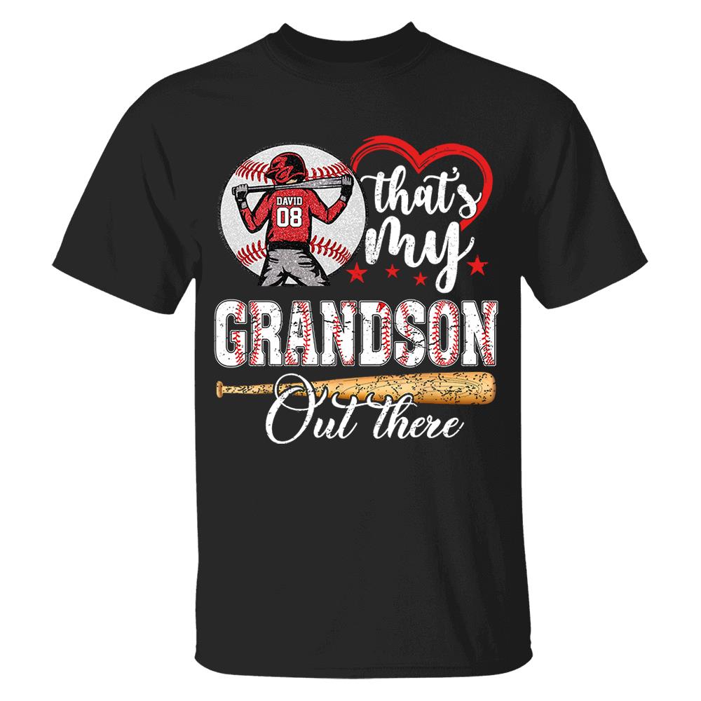 That's My Grandson Out There Personalized Baseball Softball Dad Grandpa Shirt For Sport Family Father's Day Gift T1807 Nh00