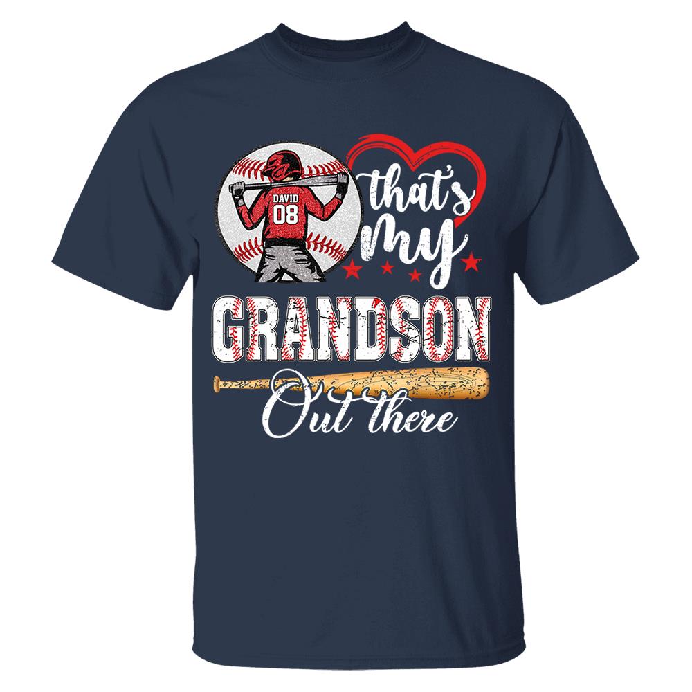 That's My Grandson Out There Personalized Baseball Softball Dad Grandpa Shirt For Sport Family Father's Day Gift T1807 Nh00