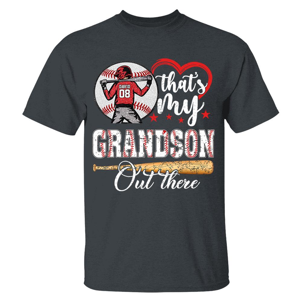 That's My Grandson Out There Personalized Baseball Softball Dad Grandpa Shirt For Sport Family Father's Day Gift T1807 Nh00