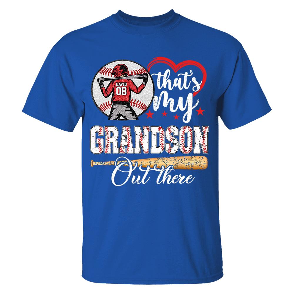 That's My Grandson Out There Personalized Baseball Softball Dad Grandpa Shirt For Sport Family Father's Day Gift T1807 Nh00
