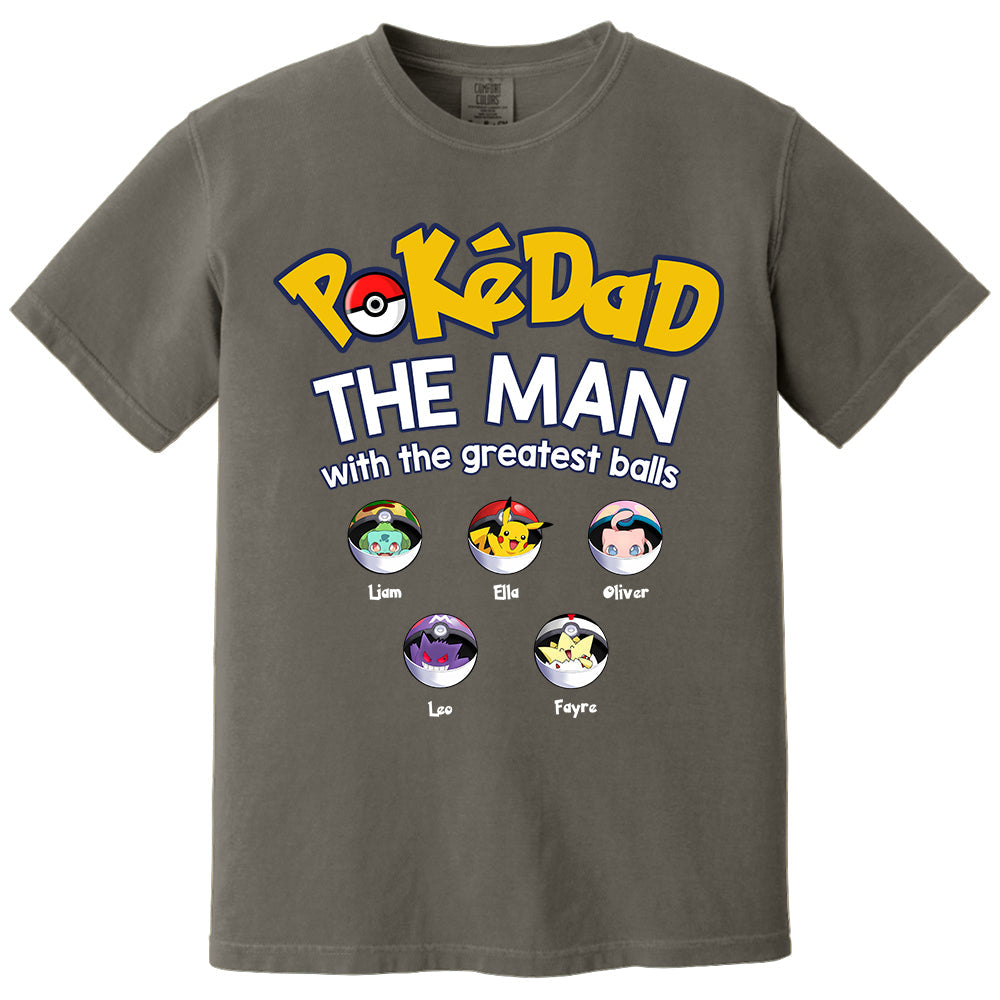 PokeDad The Man With The Greatest Balls, Personalized Pokemon Dad Shirt with Custom Kids Name, Gift For Dad, Gift For Grandpa MI209 TH23