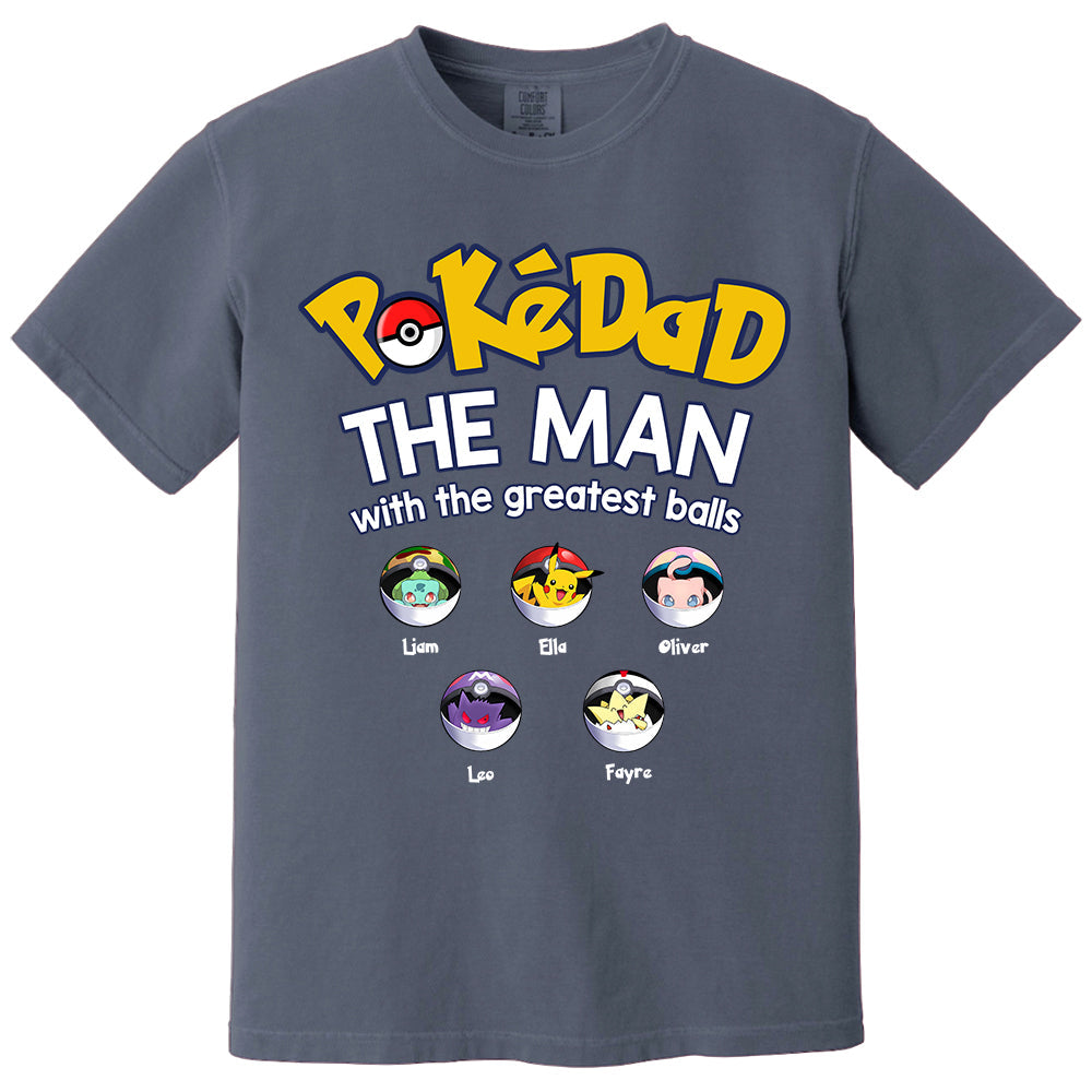 PokeDad The Man With The Greatest Balls, Personalized Pokemon Dad Shirt with Custom Kids Name, Gift For Dad, Gift For Grandpa MI209 TH23