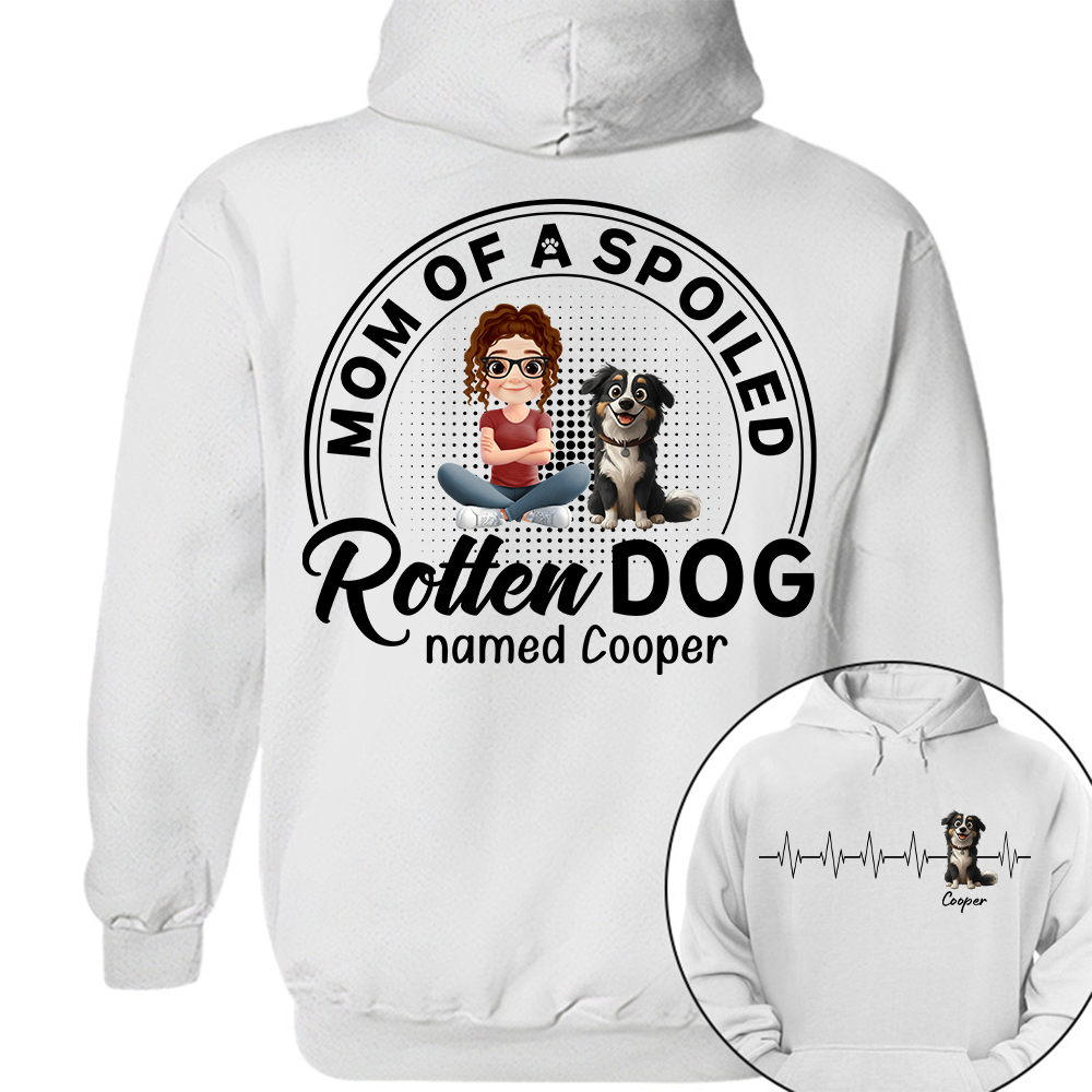 Mom/Dad Of Spoiled Rotten Dog - Personalized Shirt - Gift For Dog Lovers T1807