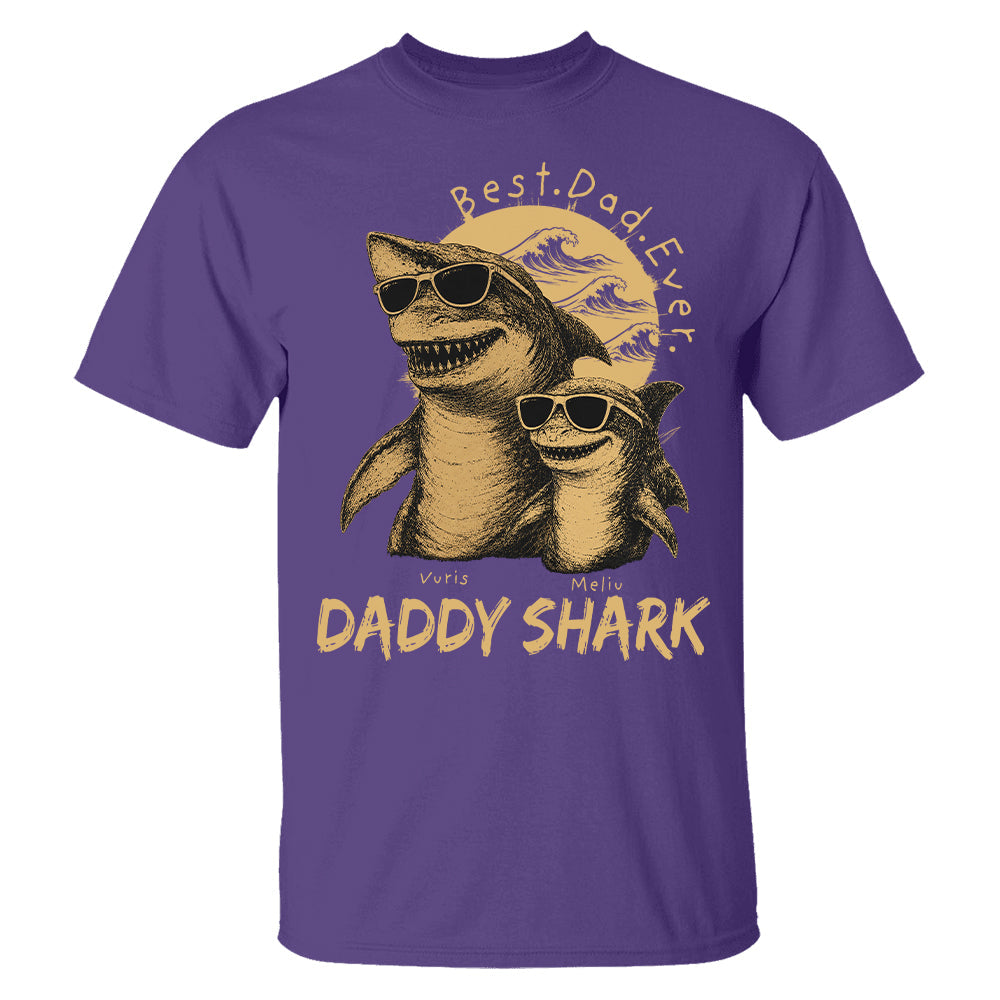 Best Daddy Ever, Personalized Daddy Shark T-Shirt, Father Day Funny Gifts for Dad, Papa A2110 T24