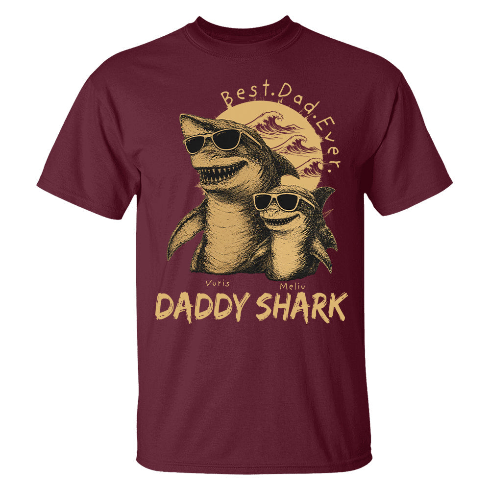 Best Daddy Ever, Personalized Daddy Shark T-Shirt, Father Day Funny Gifts for Dad, Papa A2110 T24