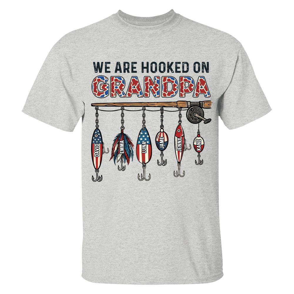 We Are Hooked On Grandpa Personalized Dad Grandpa Fishing Shirt, America 250th Anniversary, Father’s Day Gift for Grandpa Fisherman Na02 Hv01