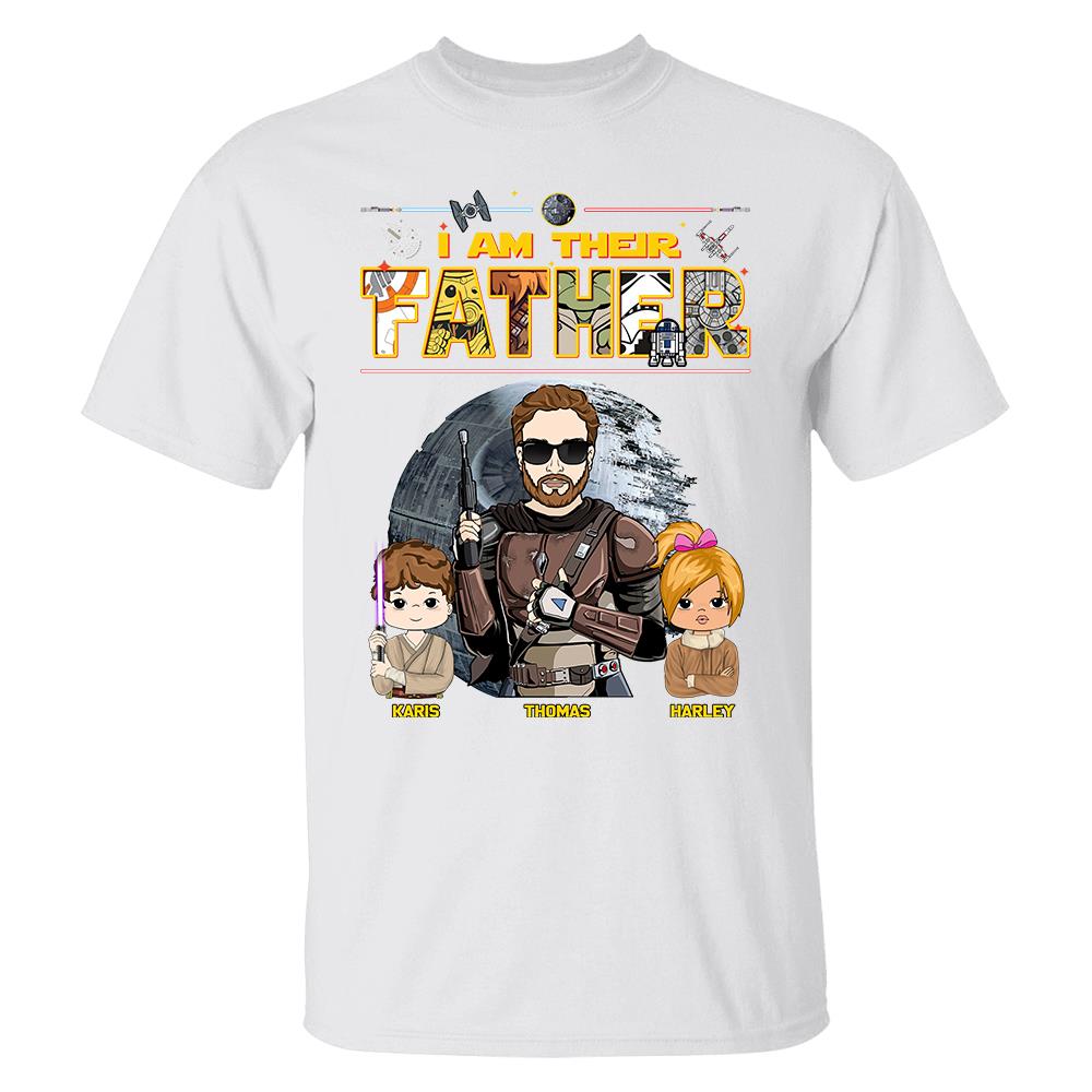 I Am Their Father - Personalized Shirt For Dad Father's Day NA04 Hv01