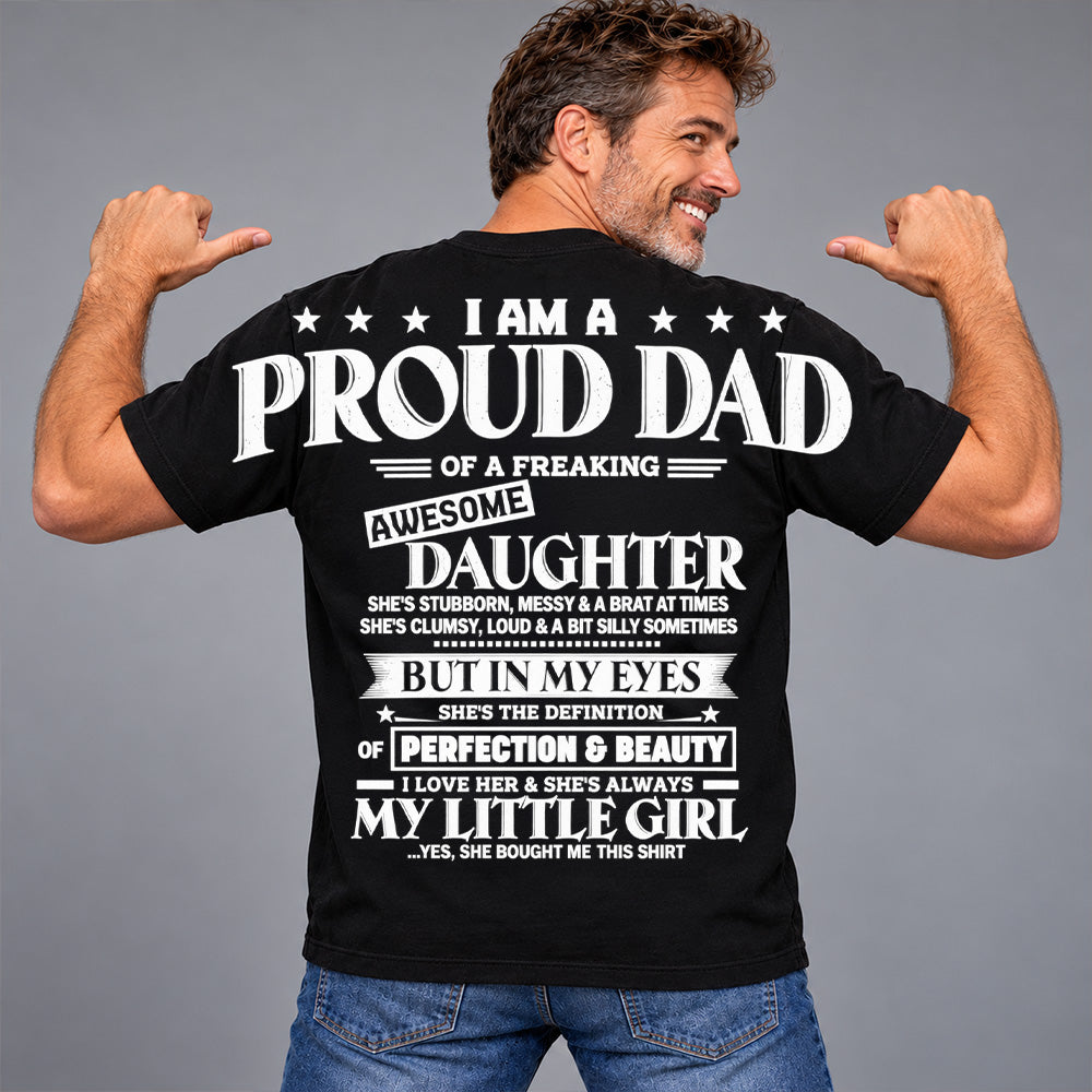 I Am A Proud Dad Of A Freaking Awesome Daughter Oversized Shoulder Print Shirt T24