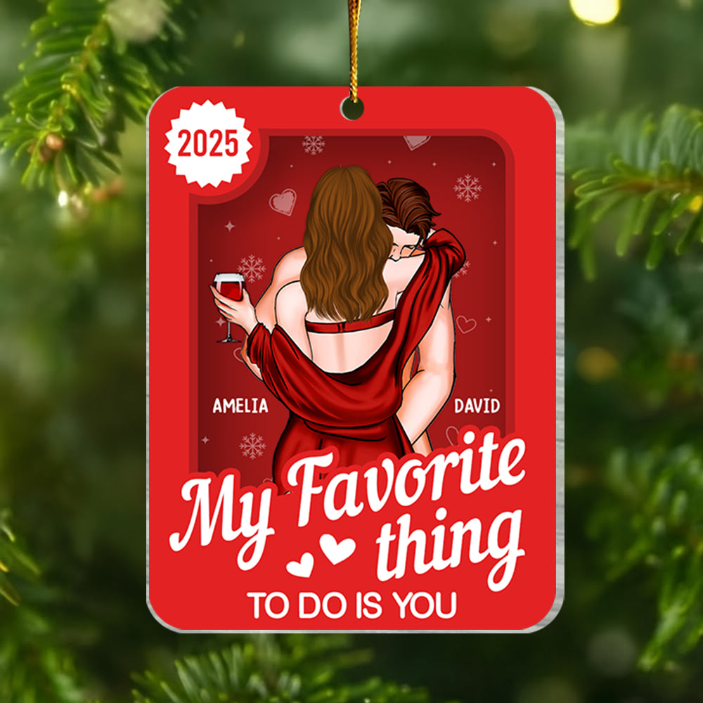My Favorite Thing To Do Is You Toy Box - Personalized Acrylic Ornament- Anniversary Gifts For Her, Him Na02 Li29