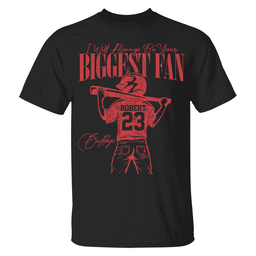 I'll Always Be Your Biggest Fan - Personalized Mascot, Name & Number Baseball Player A2110