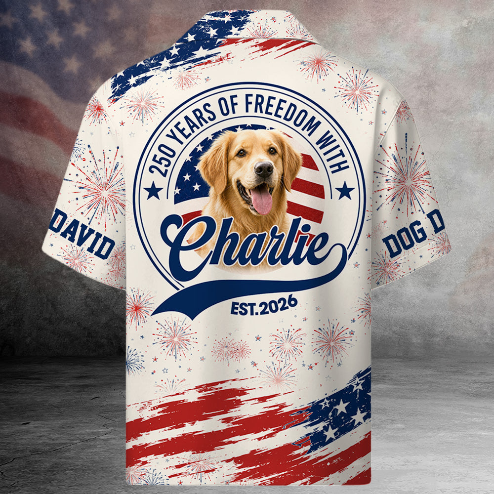 Personalized 250 Years Of Freedom With Dog Hawaiian Shirt Patriotic American Flag Shirts Gift For Dog Lovers T1807 Hv01