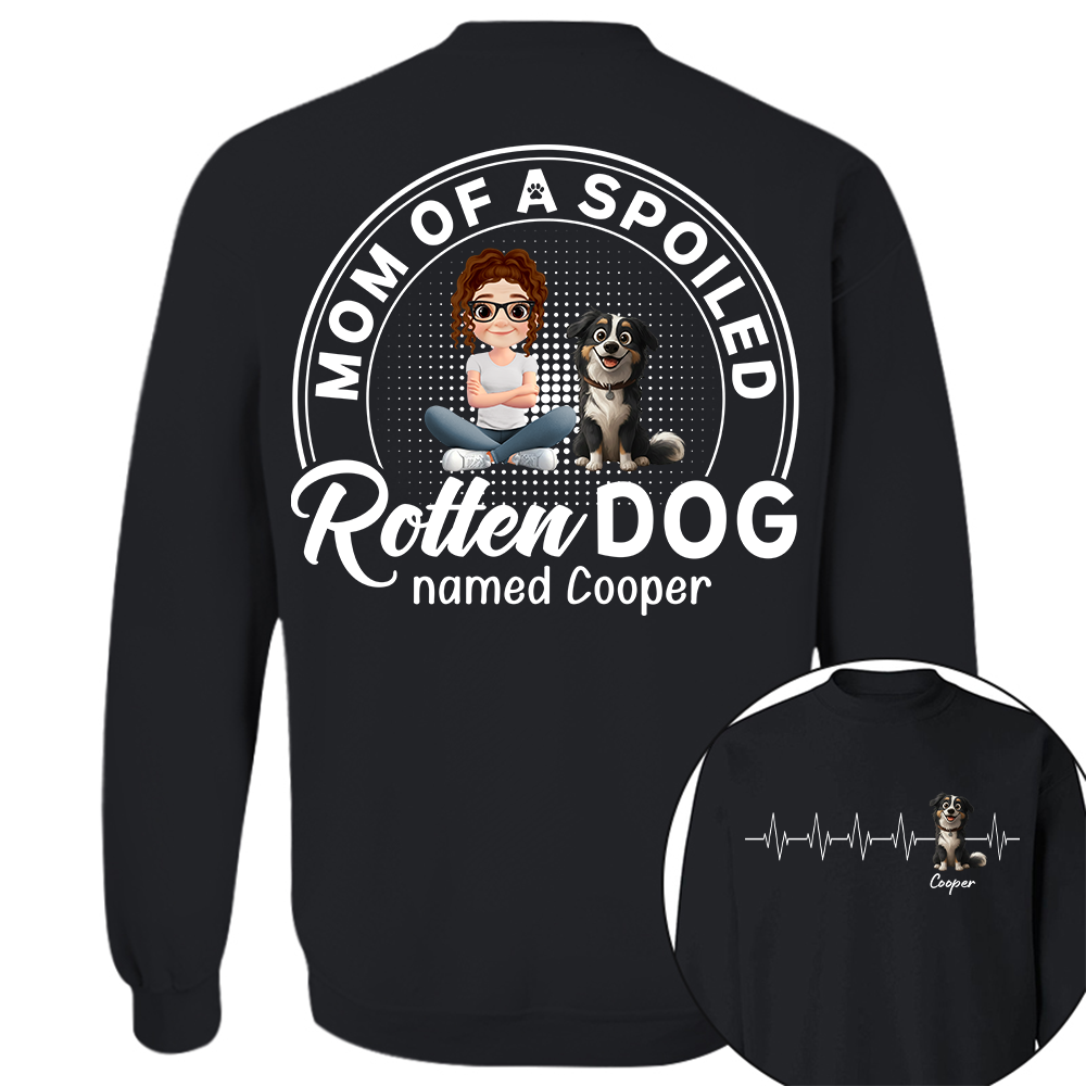 Mom/Dad Of Spoiled Rotten Dog - Personalized Shirt - Gift For Dog Lovers T1807
