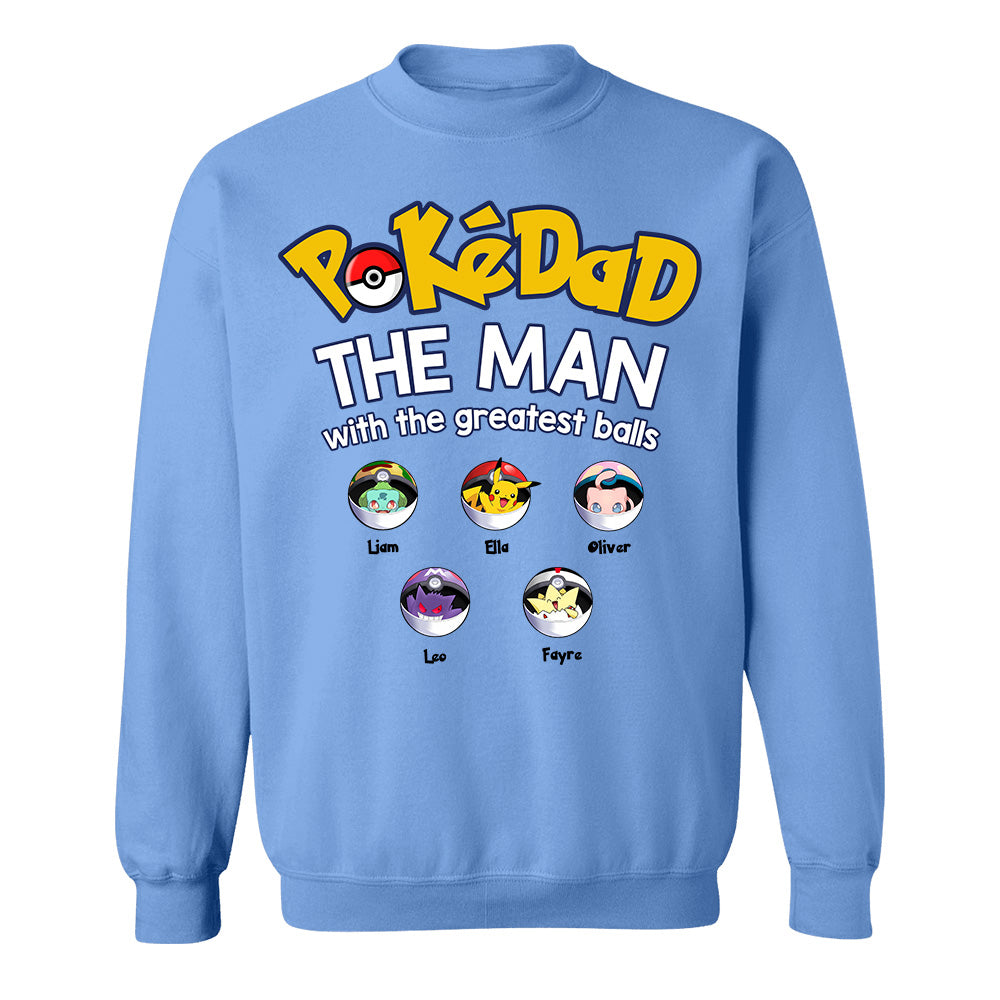 PokeDad The Man With The Greatest Balls, Personalized Pokemon Dad Shirt with Custom Kids Name, Gift For Dad, Gift For Grandpa MI209 TH23