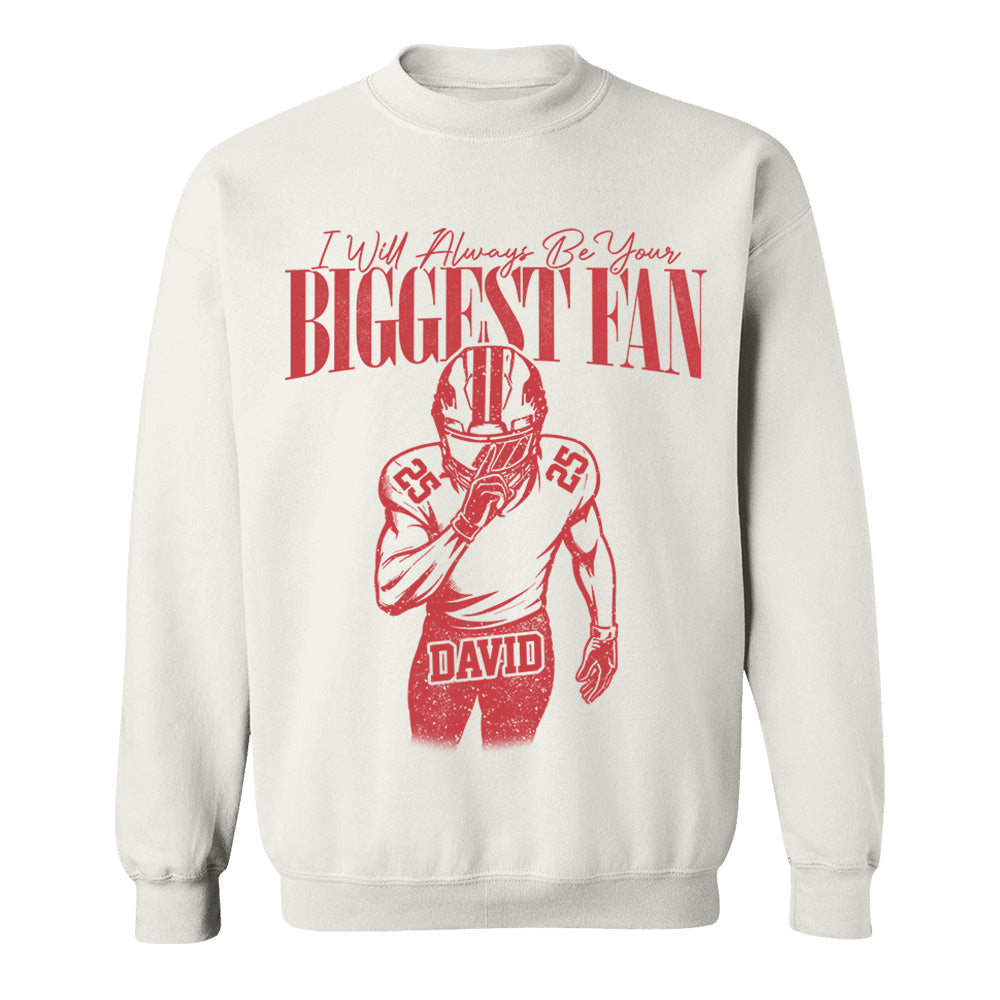 Custom I'll Always Be Your Biggest Fan Football Mom Shirt L0411 VH01