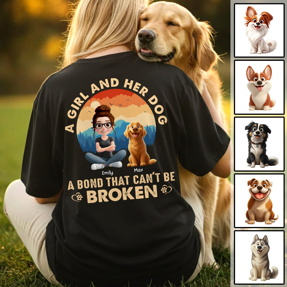 A Girl And Her Dog A Bond That Can't Be Broken - Personalized Shirt - Gift For Dog Lover Vr2 T1807 Hv01