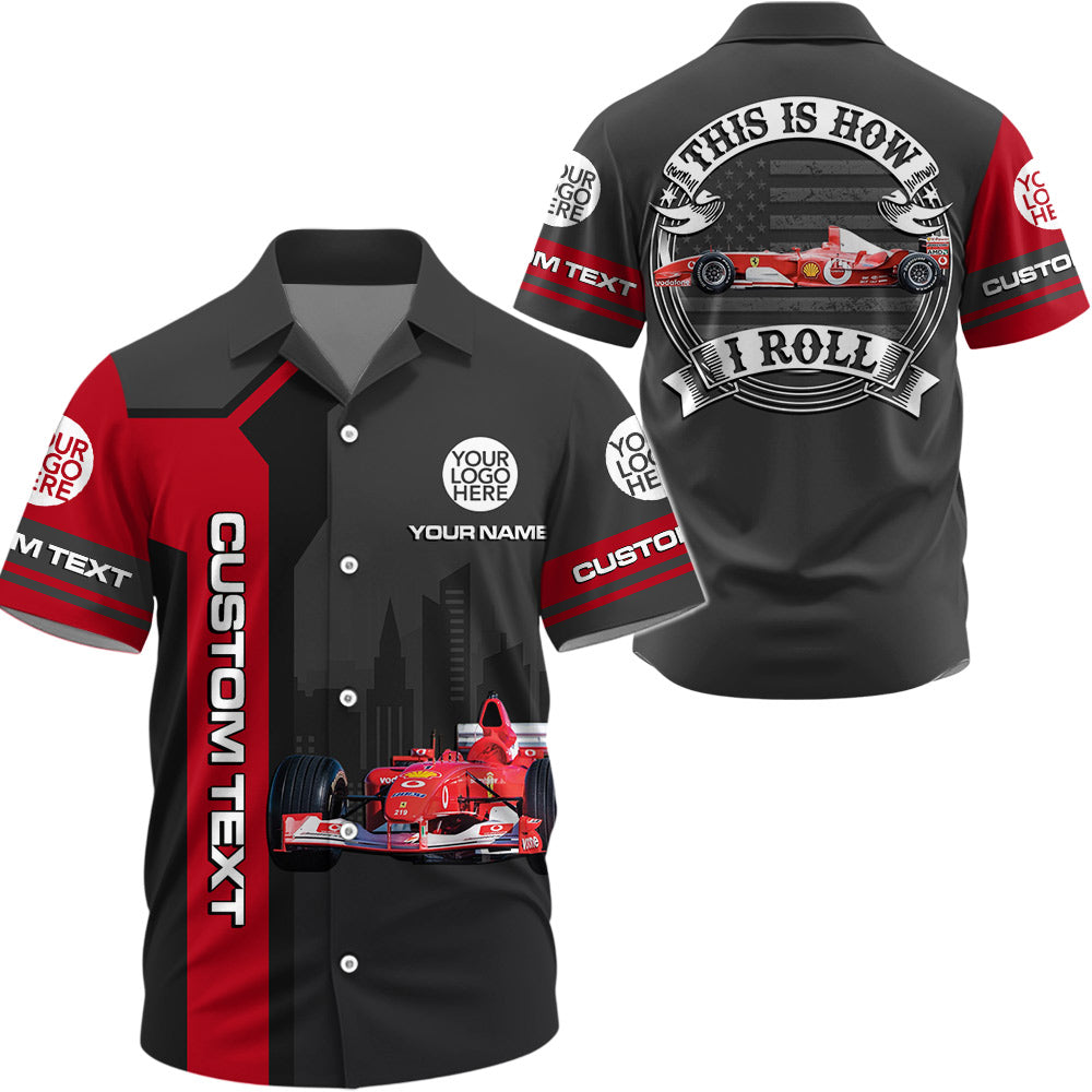 This Is How I Roll - Custom Photo Racing Car Shirt - Personalized Name Car Shirt For Auto Racing Lovers A2110 Li29