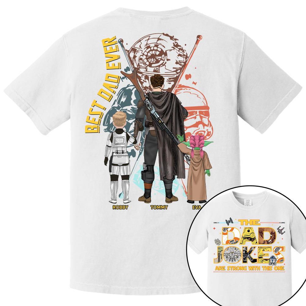 The Dad Jokes Are Strong With This One - Personalized Shirt For Dad Father's Day NA04 Hv01