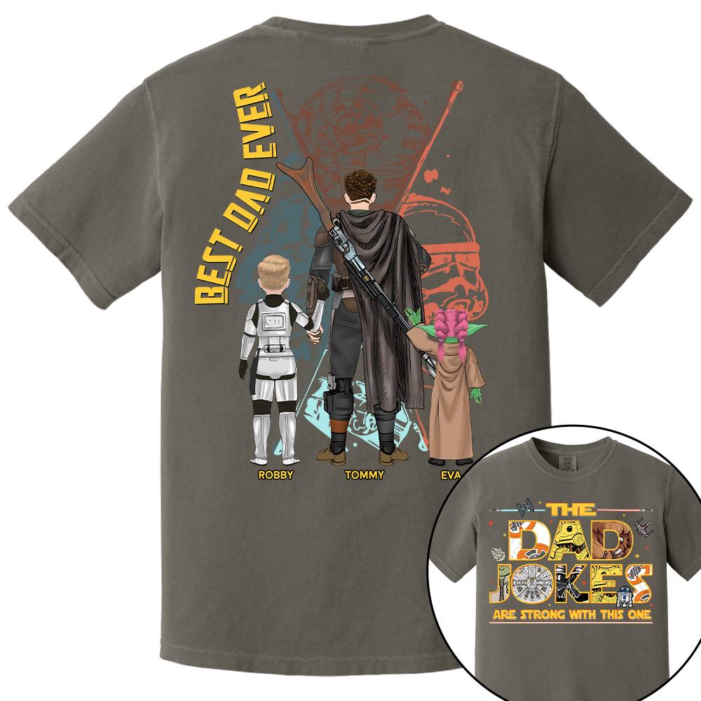 The Dad Jokes Are Strong With This One - Personalized Shirt For Dad Father's Day NA04 Hv01