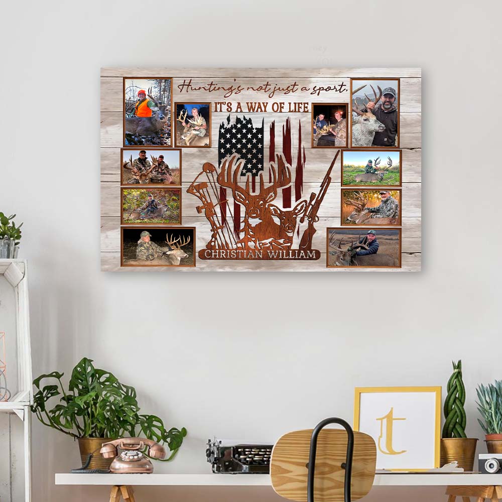 Custom Upload Photo Hunting Canvas Print, Hunting's Not Just A Sport, It's A Way Of Life American Flag Deer Decor For Hunter Nh00