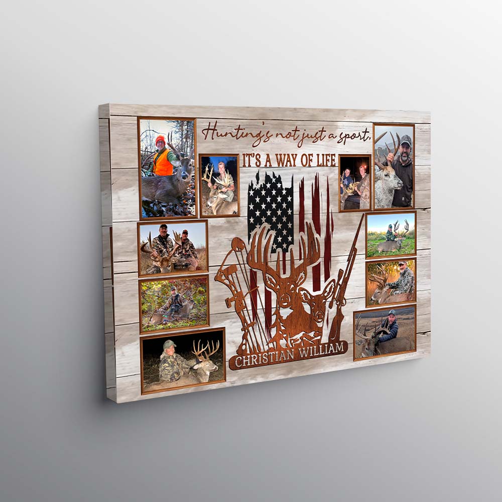 Custom Upload Photo Hunting Canvas Print, Hunting's Not Just A Sport, It's A Way Of Life American Flag Deer Decor For Hunter Nh00