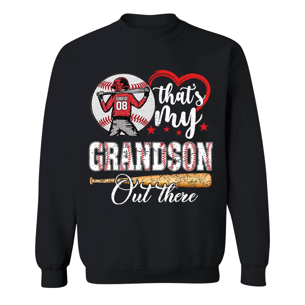 That's My Grandson Out There Personalized Baseball Softball Dad Grandpa Shirt For Sport Family Father's Day Gift T1807 Nh00