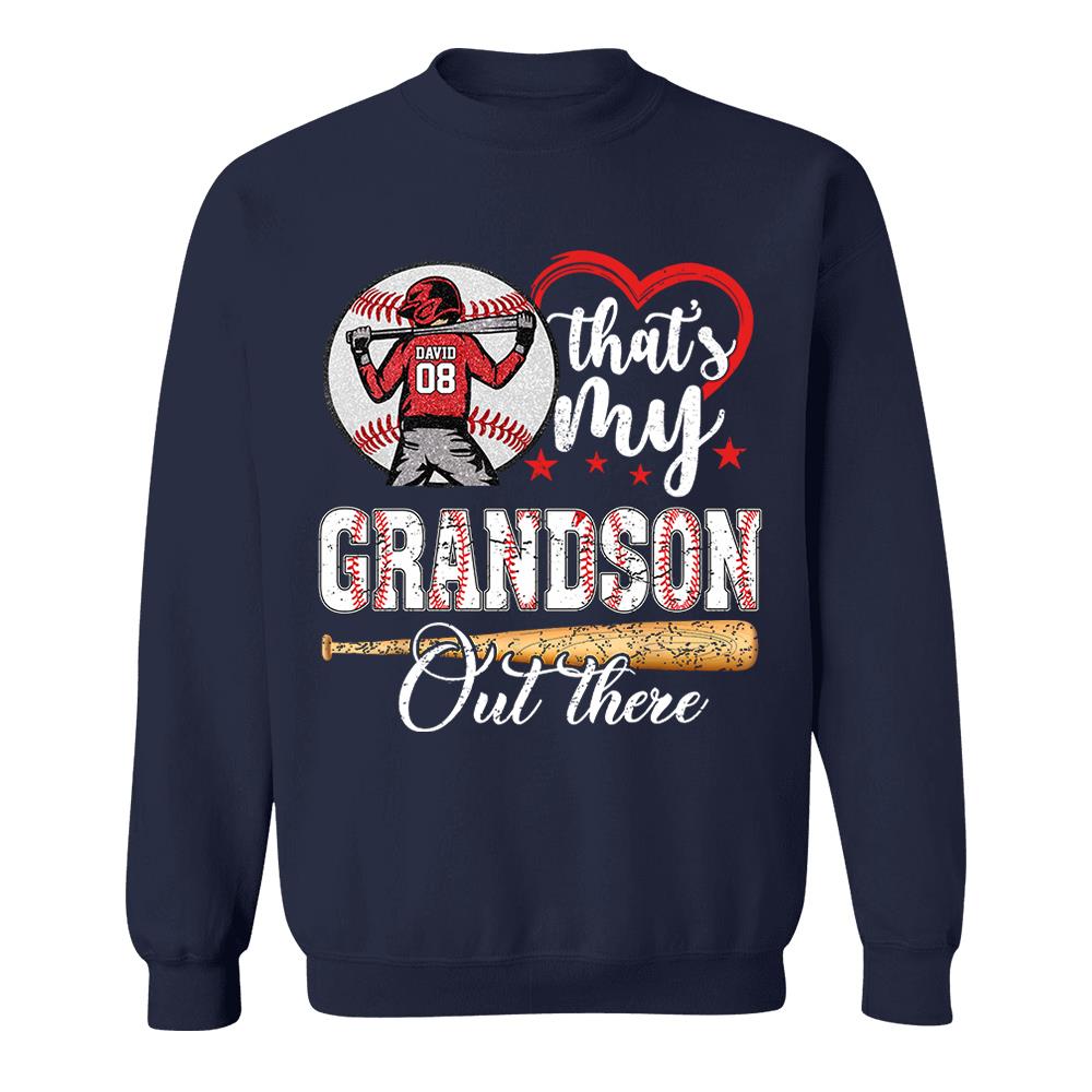 That's My Grandson Out There Personalized Baseball Softball Dad Grandpa Shirt For Sport Family Father's Day Gift T1807 Nh00