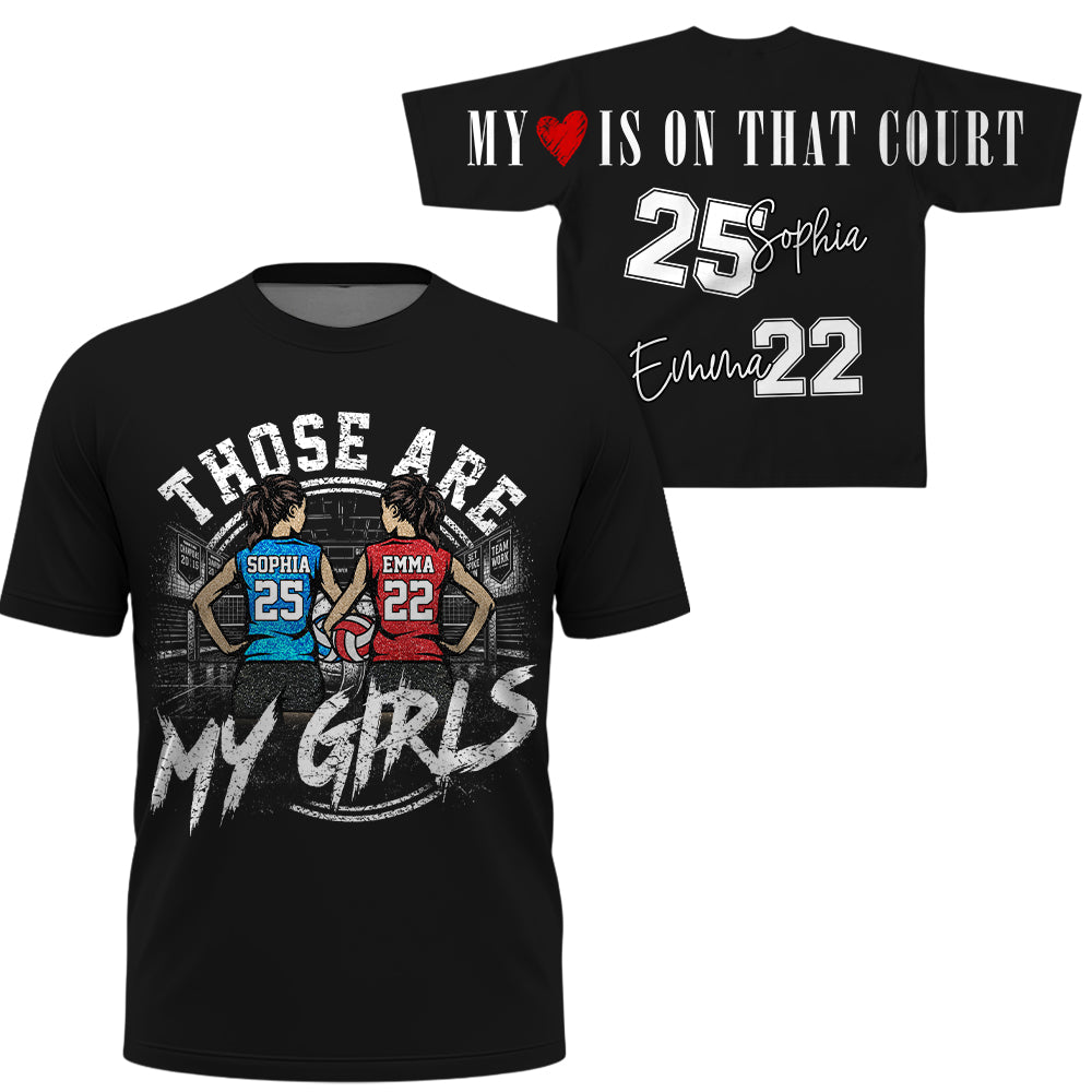 Personalized Those Are My Girls Volleyball Mom Shirt, Custom Sports Mom Gameday Shirt T1807 VH01