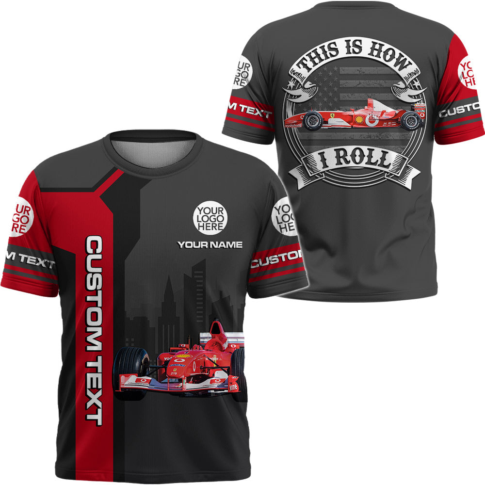 This Is How I Roll - Custom Photo Racing Car Shirt - Personalized Name Car Shirt For Auto Racing Lovers A2110 Li29