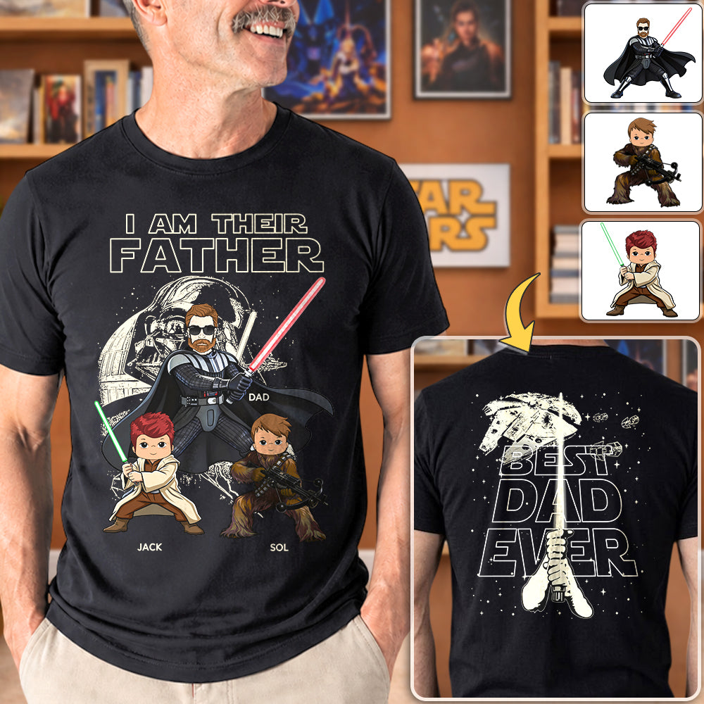 I Am Their Father Best Dad Ever -  Personalized Shirt Gift For Dad - Father's Day 2026 NA04 TH23