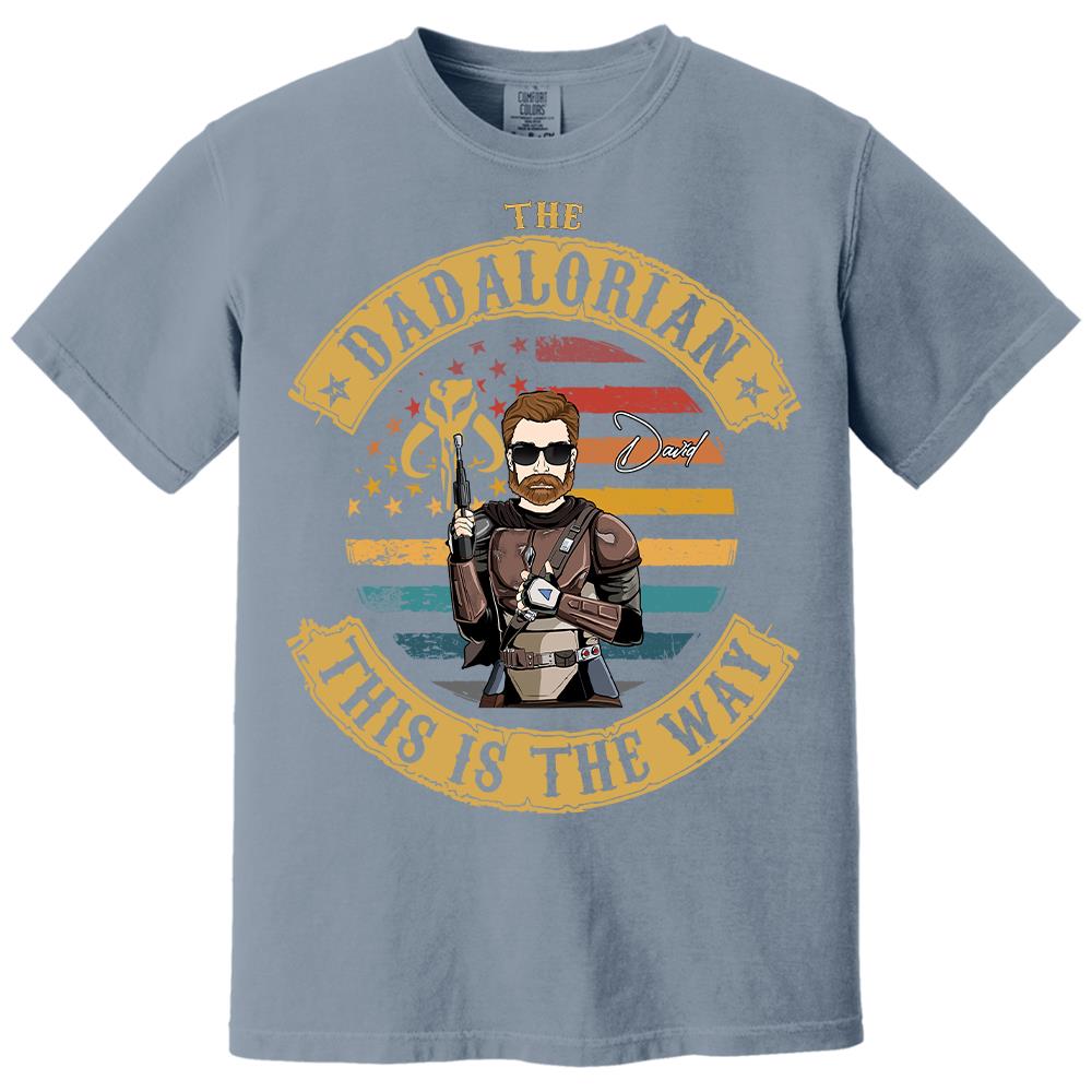 The Dadalorian This Is The Way - Personalized Shirt Custom Nickname Gift For Dad T1807