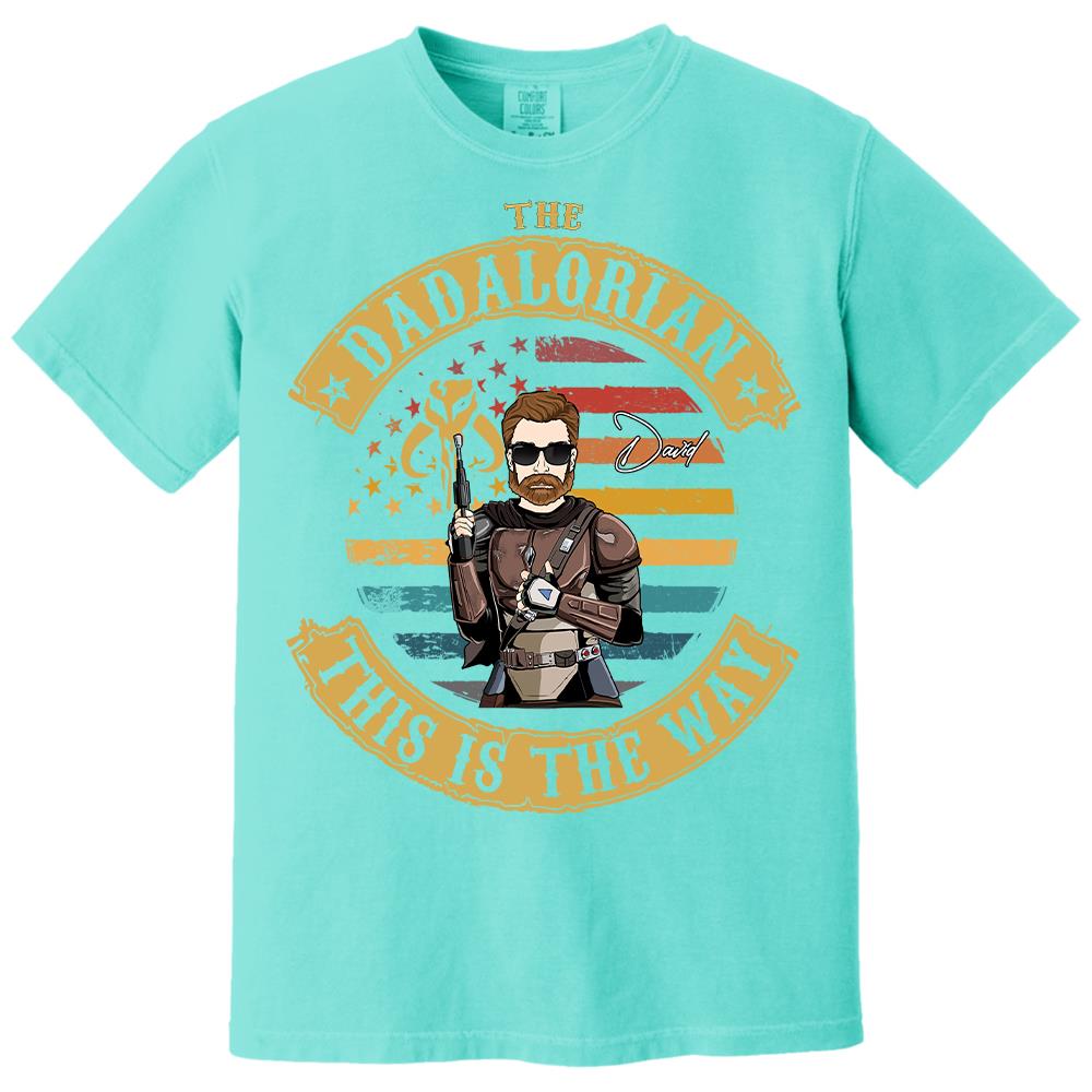 The Dadalorian This Is The Way - Personalized Shirt Custom Nickname Gift For Dad T1807
