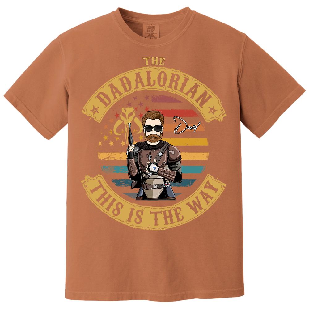The Dadalorian This Is The Way - Personalized Shirt Custom Nickname Gift For Dad T1807