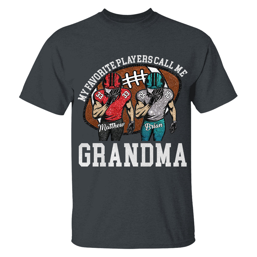 My Favorite Player Call Me Mom Grandma Personalized Football Mom Grandma Shirt Gift For Sport Family T1807