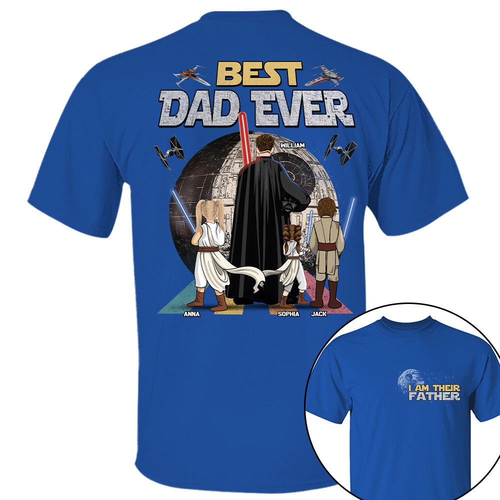 I Am Their Father Best Dad Ever - Personalized Shirt - Gift For Dad, Father's Day 2026 T1807 T24