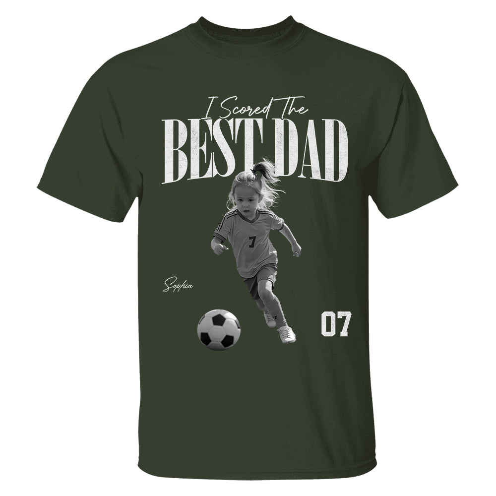 I Scored The Best Soccer Dad - Personalized Shirt, Father's Day Gift for Dad, Husband Na02 TH23