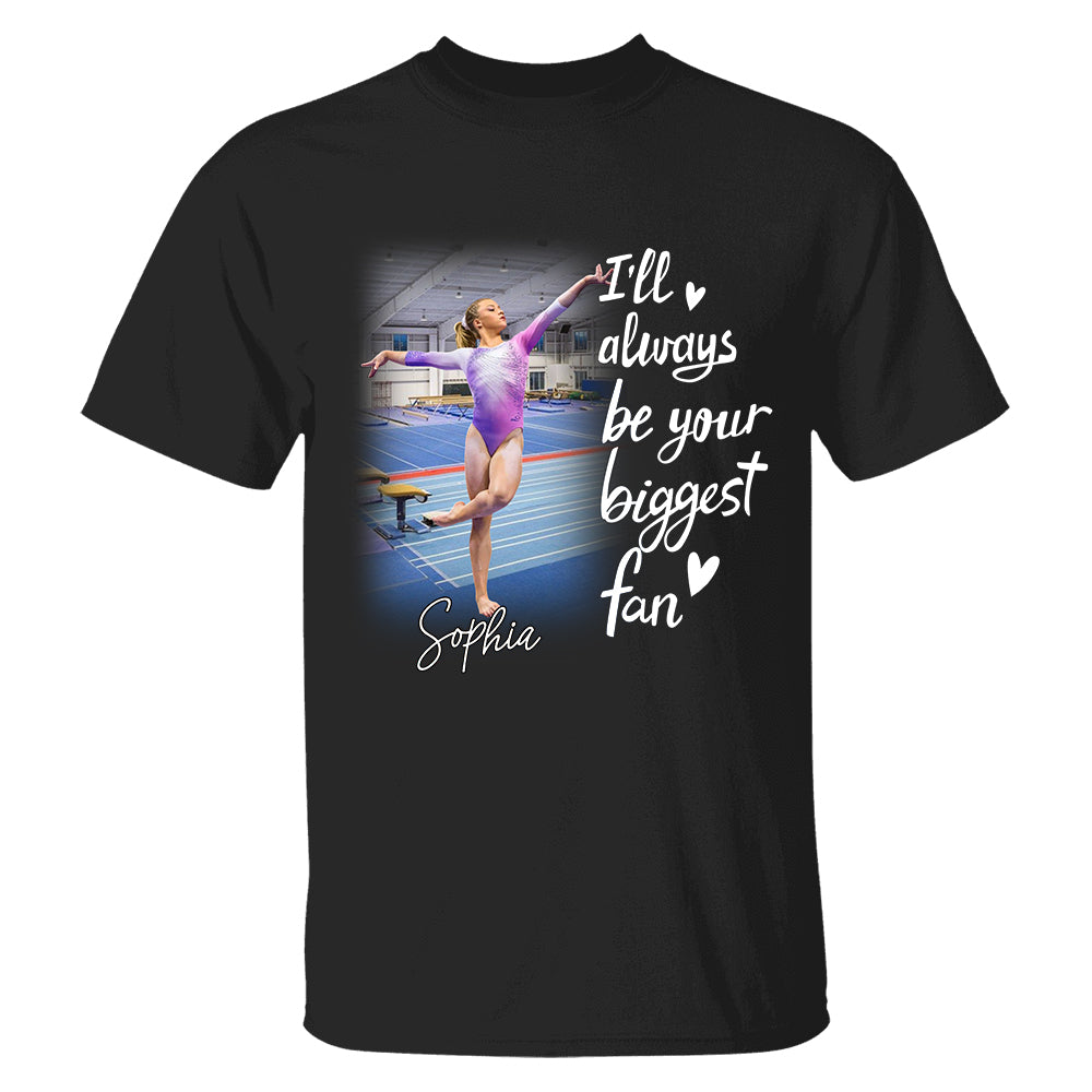 I'll Always Be Your Biggest Fan Personalized Gift For Gymnast Family A2110 TH23