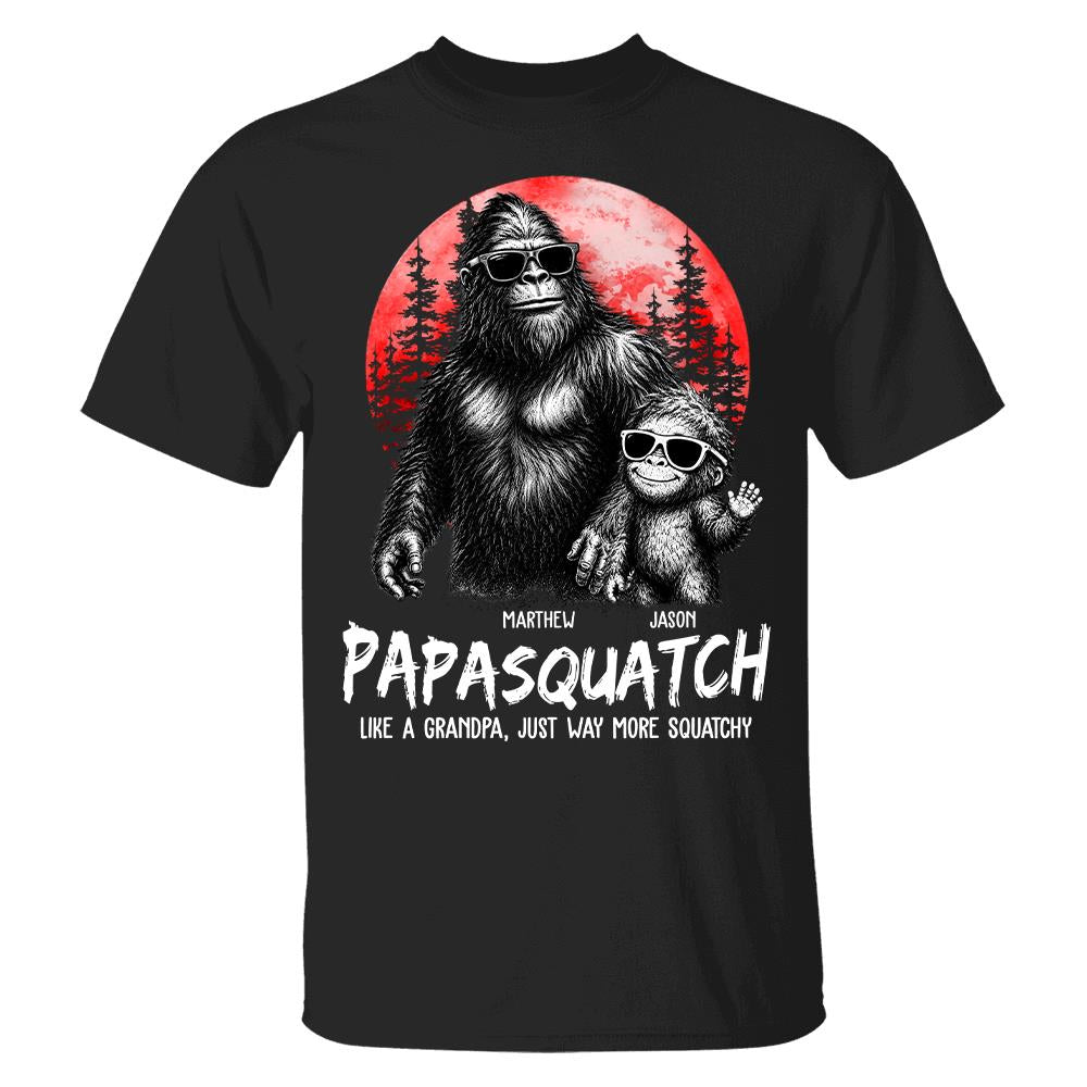 Personalized Papasquatch, Like A Grandpa, Just Way More Squatchy T-Shirt Father Day Gifts for Dad Funny Papa Tshirt Cool Daddy Bigfoot Tee, Red Moon Style Hv01